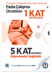 Üniversite Yurtlarında Çalışan Personele Fazla Çalışma Ücreti