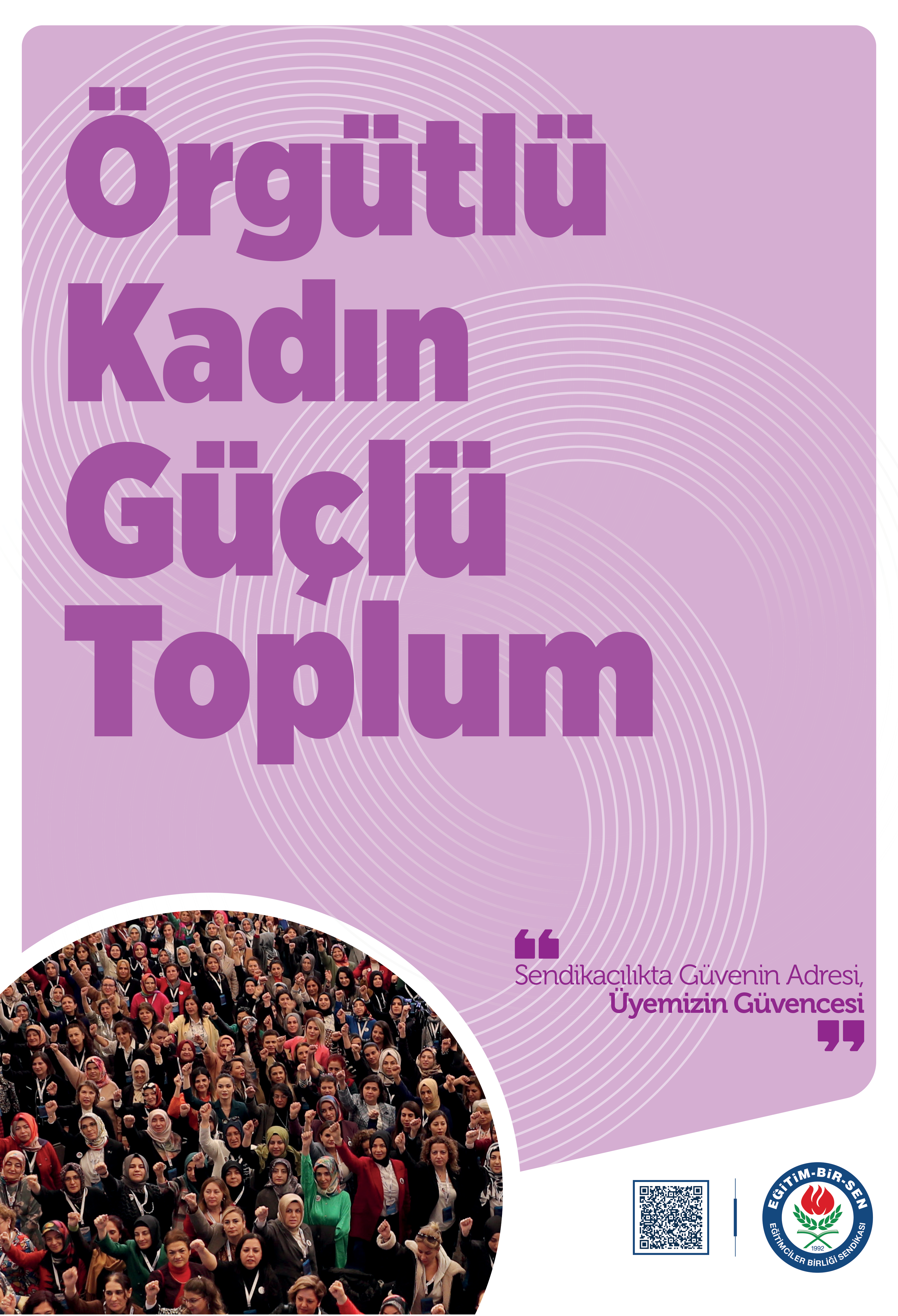 Örgütlü Kadın Güçlü Toplum