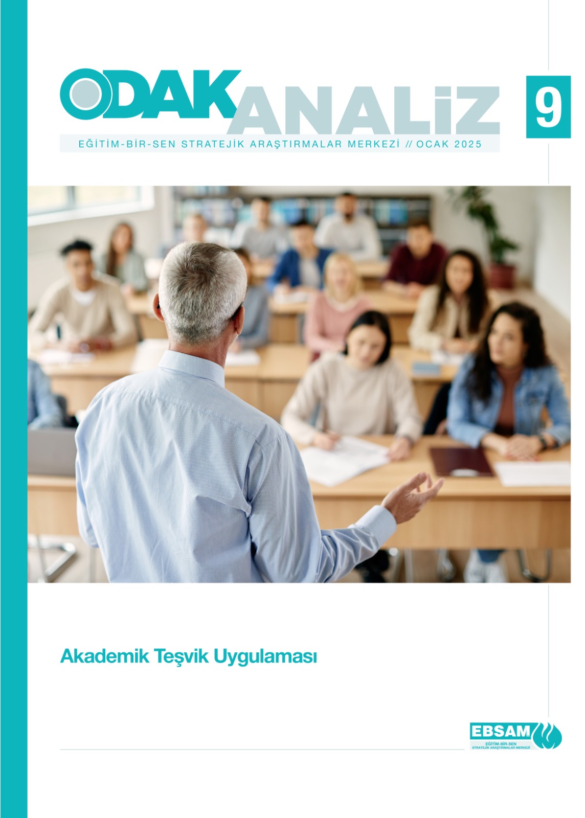 Odak Analiz 9 | Akademik Teşvik Uygulaması