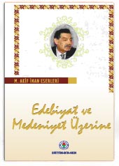 Edebiyat ve Medeniyet Üzerine