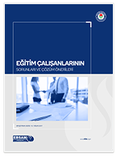 Eğitim Çalışanlarının Sorunları ve Çözüm Önerileri