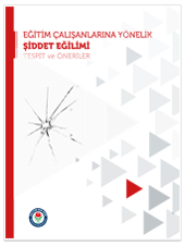 Eğitim Çalışanlarına Yönelik Şiddet Eğilimi