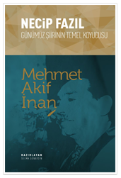 Necip Fazıl Günümüz Şiirinin Temel Koyucusu