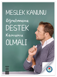 Meslek Kanunu Öğretmene Destek Kanunu Olmalı