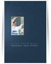Bilge Sendikacı Mehmet Akif İNAN ( TEK CİLT)