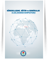 Küreselleşme, Eğitim ve Sendikalar Uluslararası Sempozyumu